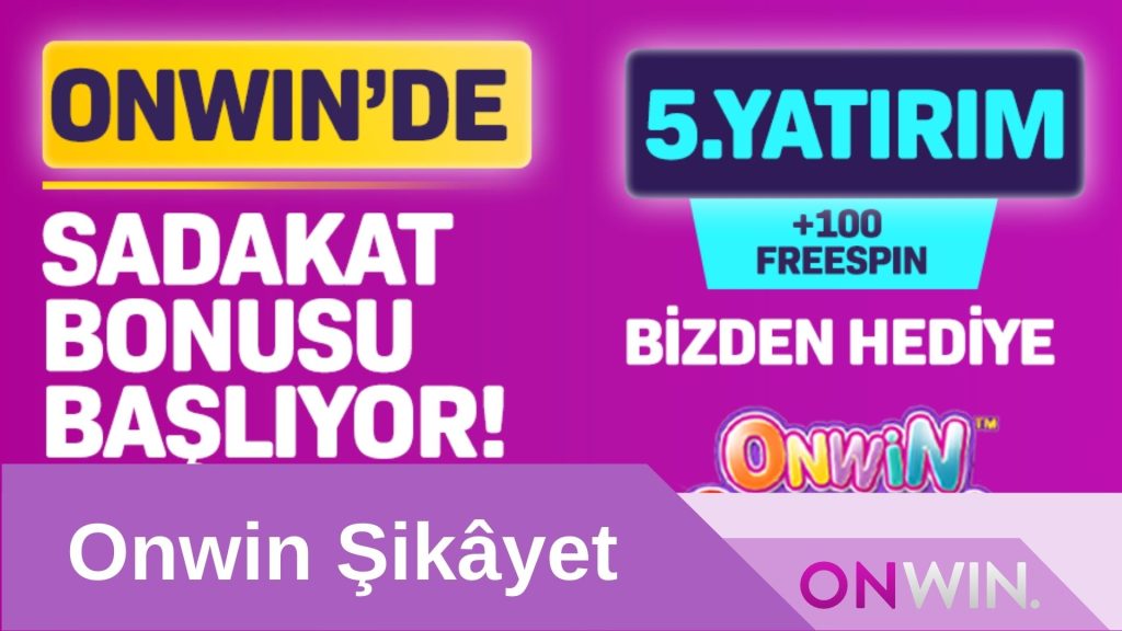 onwin şikayet